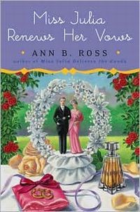 Miss Julia Renews Her Vows by Ann B. Ross