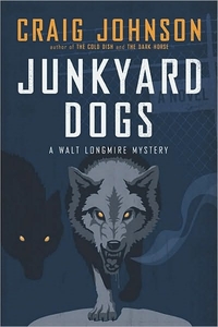 Junkyard Dogs by Craig Johnson