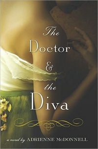 The Doctor & the Diva by Adrienne Mcdonnell