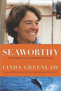 Seaworthy by Linda Greenlaw