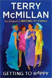 Getting to Happy by Terry McMillan
