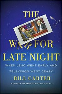 The War for Late Night by Bill Carter