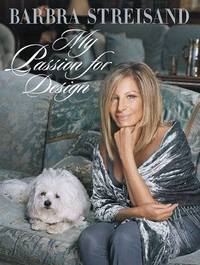 My Passion for Design by Barbra Streisand
