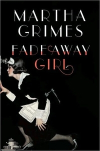 Fadeaway Girl by Martha Grimes