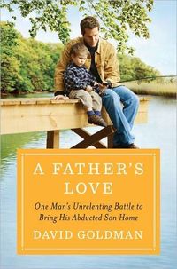 A Father's Love by David Goldman
