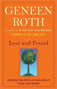 Lost And Found by Geneen Roth