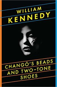 Chango's Beads And Two-Tone Shoes by William Kennedy