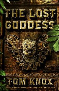 The Lost Goddess by Tom Knox