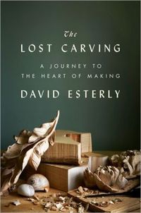 The Lost Carving by David Esterly