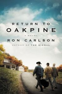 Return To Oakpine by Ron Carlson