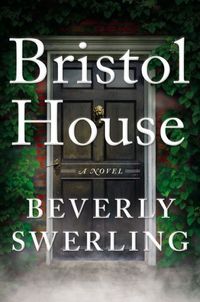 Bristol House by Beverly Swerling
