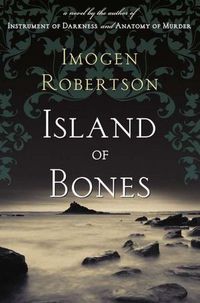 Island Of Bones by Imogen Robertson