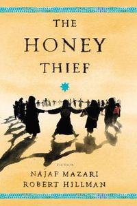The Honey Thief by Najaf Mazari