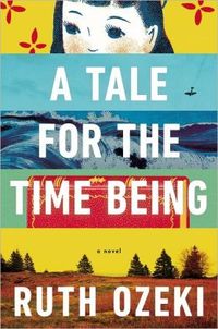 A Tale For The Time Being by Ruth Ozeki