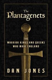 The Plantagenets by Dan Jones