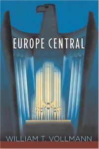 Europe Central by William T. Vollmann