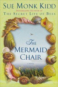 The Mermaid Chair by Sue Monk Kidd