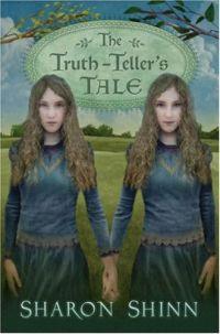 The Truth-Teller's Tale by Sharon Shinn