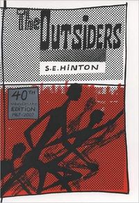 The Outsiders 40th Anniversary Edition by S. E. Hinton