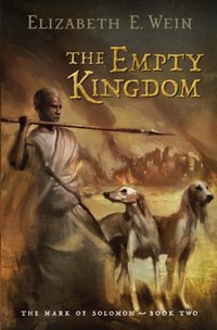 The Empty Kingdom by Elizabeth E. Wein
