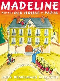Madeline And The Old House In Paris