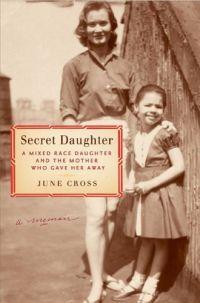 Secret Daughter by June Cross