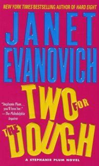 Two for the Dough by Janet Evanovich