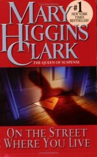 On the Street Where You Live by Mary Higgins Clark