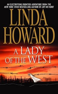 A Lady of the West by Linda Howard