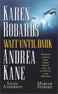 Wait until Dark by Mariah Stewart