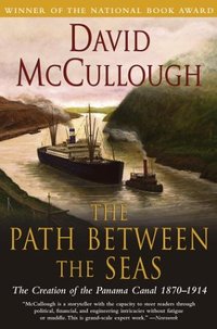 The Path Between the Seas by David McCullough