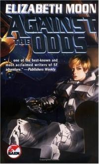 Against the Odds by Elizabeth Moon
