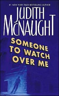 Excerpt of Someone to Watch over Me by Judith McNaught