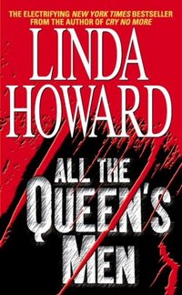All the Queen's Men by Linda Howard