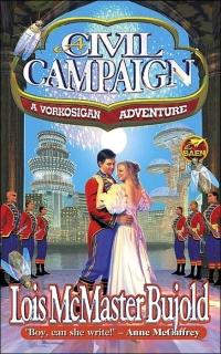 A Civil Campaign by Lois McMaster Bujold