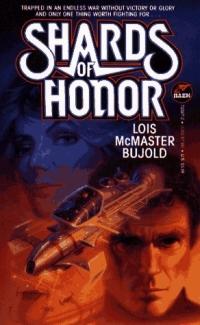 Shards of Honor by Lois McMaster Bujold