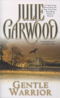 Gentle Warrior by Julie Garwood
