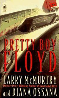 Pretty Boy Floyd by Diana Ossana