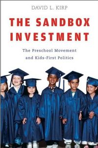 The Sandbox Investment by David L. Kirp