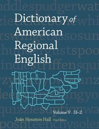 Dictionary Of American Regional English by Joan Houston Hall
