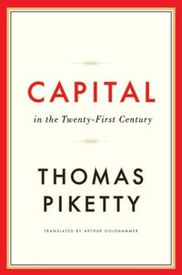 Capital In The Twenty-First Century by Thomas Piketty