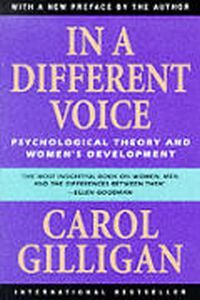 In a Different Voice by Carol Gilligan