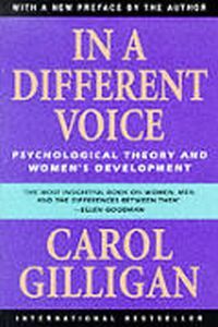 In a Different Voice by Carol Gilligan