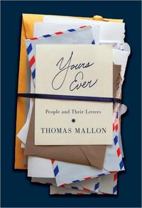 Yours Ever by Thomas Mallon