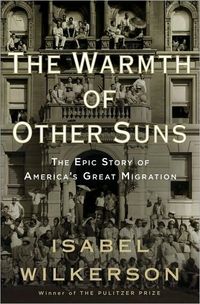 The Warmth of Other Suns by Isabel Wilkerson