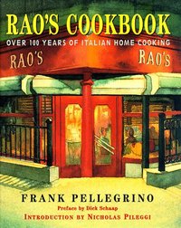 Rao's Cookbook by Frank Pellegrino