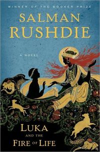 Luka And The Fire Of Life by Salman Rushdie