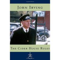The Cider House Rules by John Irving