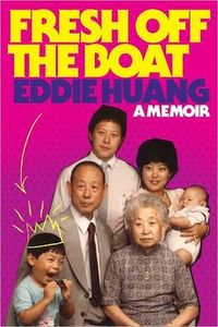 Fresh Off The Boat by Eddie Huang