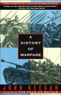 A History of Warfare by John Keegan